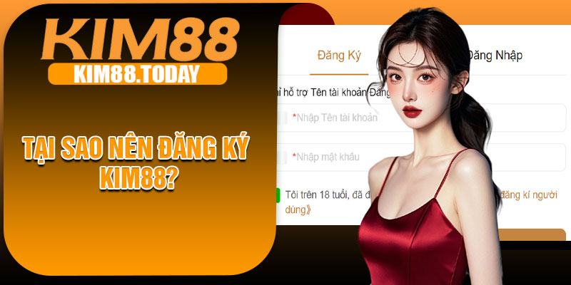 Các Bước Đăng Ký KIM88 Chi Tiết